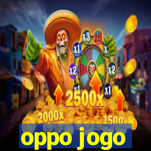 oppo jogo